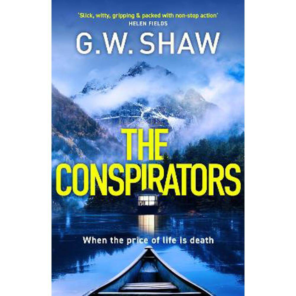 The Conspirators: When the price of life is death (Paperback) - G W Shaw